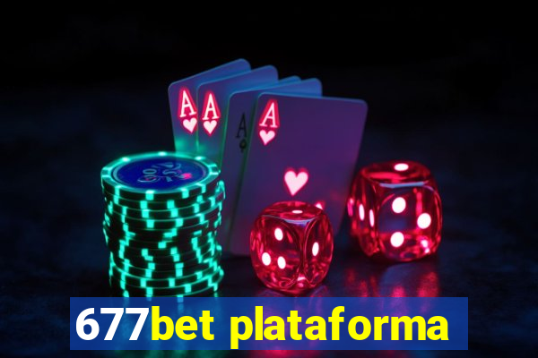 677bet plataforma